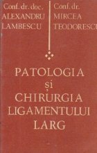 Patologia chirurgia ligamentului larg