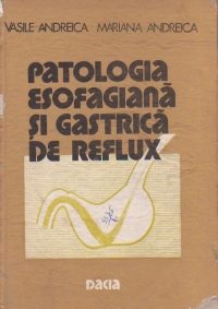 Patologia esofagiana si gastrica de reflux