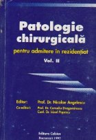 Patologie chirurgicala pentru admitere in rezidentiat, Volumul al II-lea