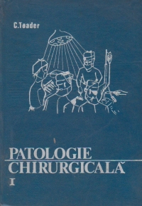 Patologie chirurgicala, Volumul I