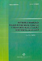 Patologie medicala Principii diagnostic tratament