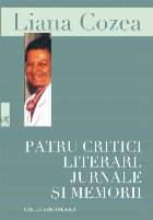 Patru critici literari Jurnale memorii