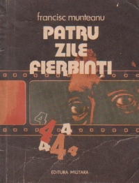 Patru zile fierbinti