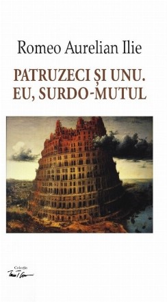 Patruzeci si unu. Eu, surdo-mutul