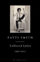 Patti Smith Collected Lyrics 1970