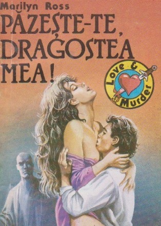 Pazeste-te, dragostea mea