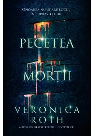 Pecetea mortii (vol.1)