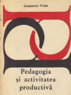 Pedagogia activitatea productiva