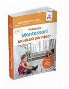 Pedagogia Montessori explicata parintilor