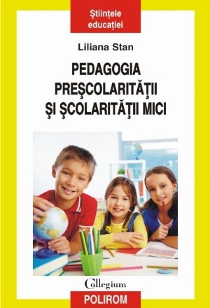 Pedagogia preșcolarității și școlarității mici