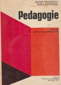 Pedagogie scolara. Manual pentru licee pedagogice