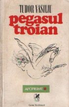 Pegasul troian Aforisme