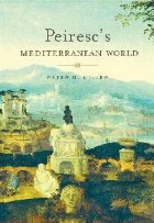 Peiresc\'s Mediterranean World