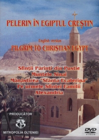 Pelerin in Egiptul crestin (DVD)