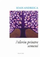 Pelerin printre semeni - Antologie