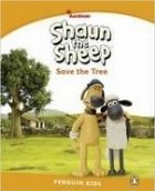 Penguin Kids 3 Shaun the Sheep Save the Tree Reader