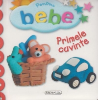 Pentru bebe - Primele cuvinte