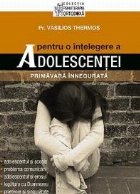 Pentru intelegere adolescentei Primavara innegurata