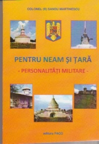 Pentru neam si tara - Personalitati militare