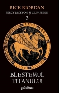 Percy Jackson si Olimpienii 3. Blestemul Titanului (paperback)