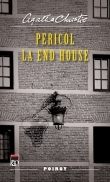 Pericol la End House