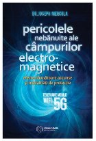 Pericolele nebanuite ale campurilor electromagnetice