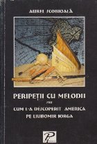 Peripetii cu melodii sau Cum l-a descoperit America pe Liubomir Iorga