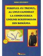 Periplul cu trenul al unui candidat la conducerea Uniunii Scriitorilor din România