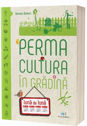 Permacultura în grădină lună de lună