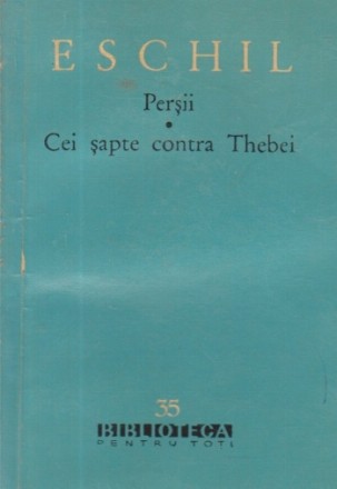 Persii. Cei sapte contra Thebei - Tragedii