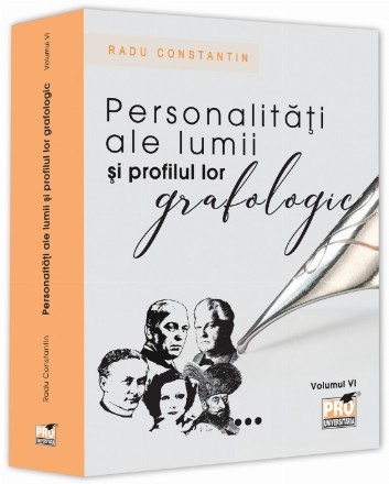 Personalităţi ale lumii şi profilul lor grafologic - Vol. 6 (Set of:Personalităţi ale lumii şi profilul lor grafologicVol. 6)