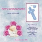 Peste-a cerului fereastra. Cantari pentru copii (CD audio)