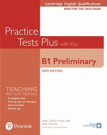 PET Practice Tests Plus Cambridge English Qualifications: B1 Preliminary New Edition Practice Tests Plus Student's Book with key