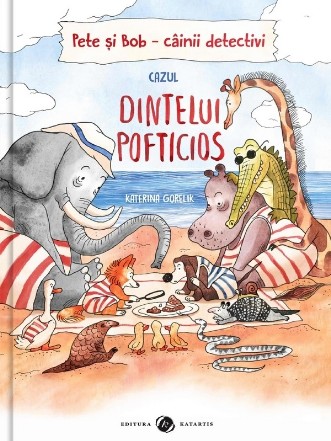 Pete şi Bob - câinii detectivi : cazul dintelui pofticios