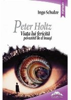 Peter Holtz Viata lui fericita