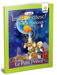 Le petit prince (Invat sa citesc in limba franceza, nivelul 2)