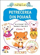 Petrecerea din poiană : texte şi exerciţii pentru şcolarii din clasa I