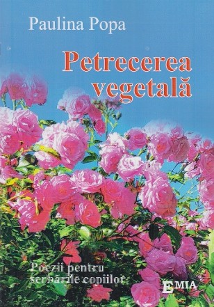 Petrecerea vegetala. Poezii pentru serbarile copiilor