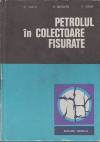 Petrolul in colectoare fisurate