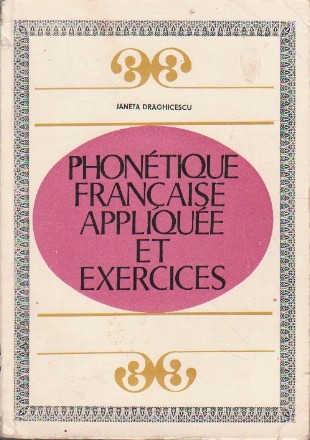 Phonetique Francaise Appliquee et Exercices