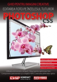 Photoshop CS5 - Ghid pentru imagini creative