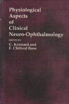 Physiological Aspects of Clinical Neuro-Ophtalmology
