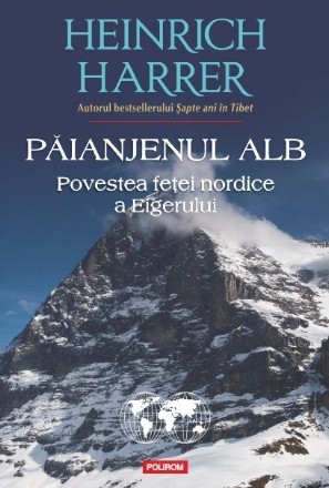 Păianjenul alb. Povestea feţei nordice a Eigerului