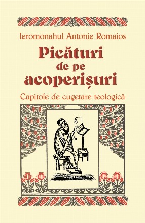 Picaturi de pe acoperisuri - Capitole de cugetare teologica