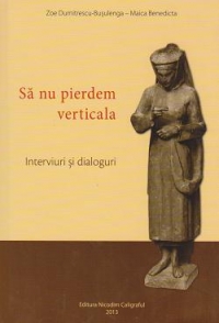 Sa nu pierdem verticala. Interviuri si dialoguri