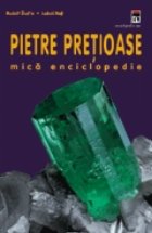 Pietre pretioase - mica enciclopedie