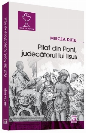 Pilat din Pont, judecatorul lui Iisus