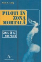 Piloti zona mortala Cum mor