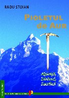 Pioletul aur alpinişti izbânzi sacrificii