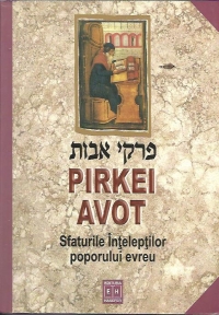 PIRKEI AVOT-Sfaturile Inteleptilor poporului evreu